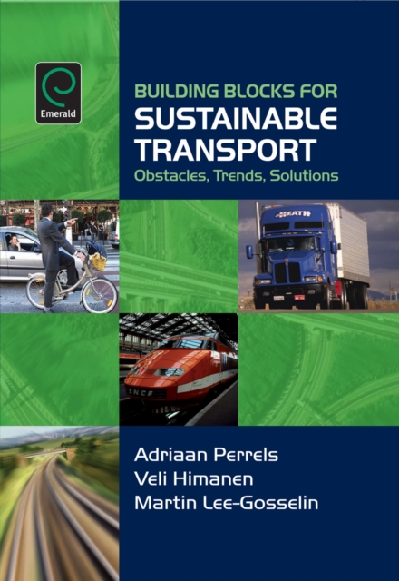 Building Blocks for Sustainable Transport : Obstacles, Trends, Solutions, Paperback / softback Book