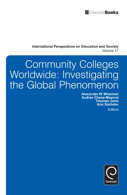 Community Colleges Worldwide : Investigating the Global Phenomenon, Hardback Book