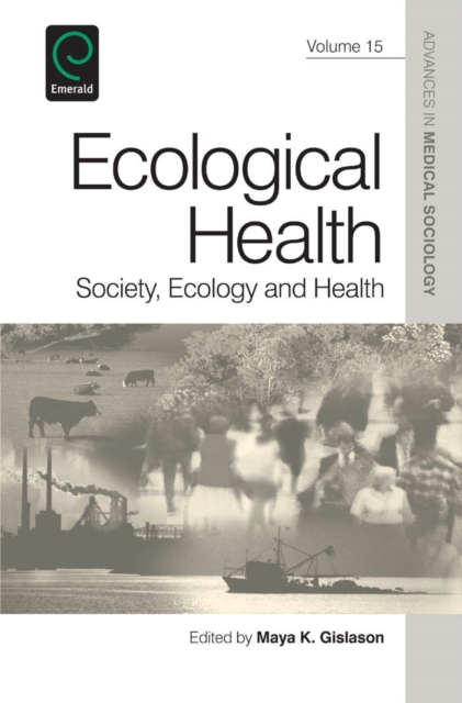 Ecological Health : Society, Ecology and Health, Hardback Book