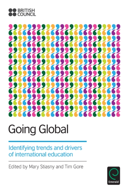 Going Global : Identifying Trends and Drivers of International Education, Paperback / softback Book