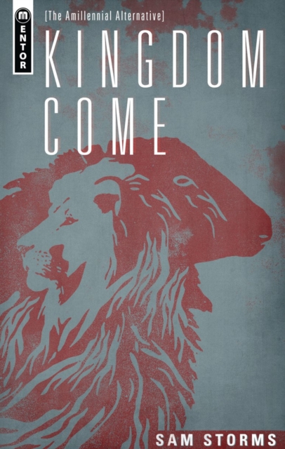 Kingdom Come : The Amillennial Alternative, Hardback Book
