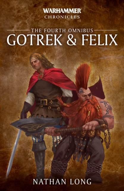 Gotrek and Felix: The Fourth Omnibus, Paperback / softback Book