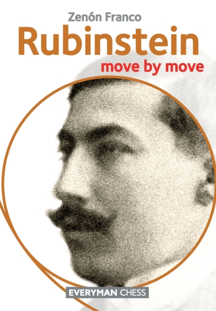 Rubinstein : Move by Move, Paperback / softback Book