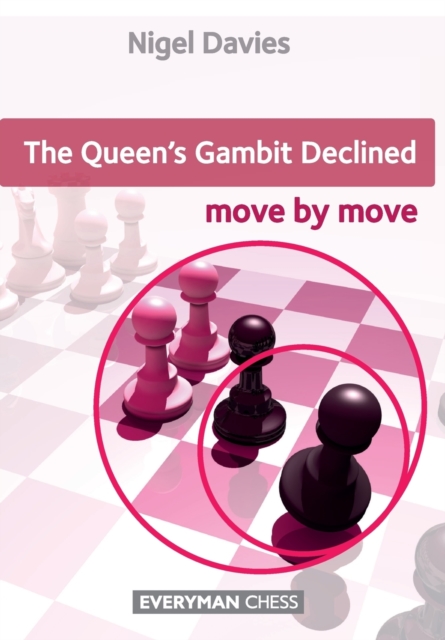 Queen's Gambit Declined : Move by Move, Paperback / softback Book