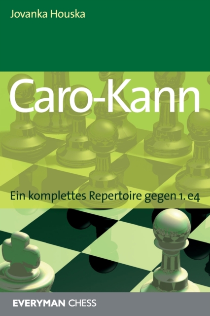 Caro-Kann : Ein komplettes Repertoire gegen 1.e4, Paperback / softback Book