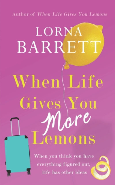When Life Gives You More Lemons, Paperback / softback Book