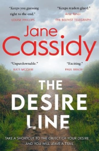 The Desire Line : A Gripping Irish Psychological Thriller, Paperback / softback Book