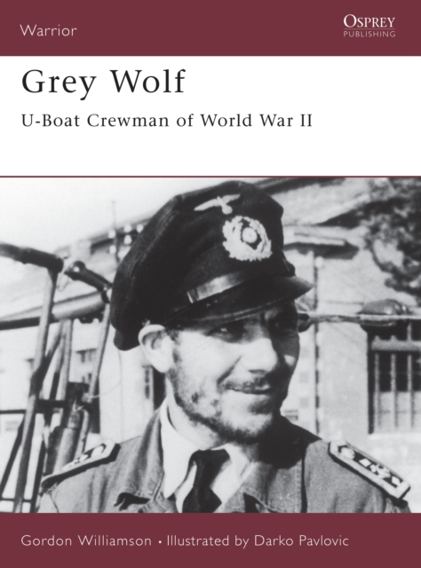 Grey Wolf : U-Boat Crewman of World War II, EPUB eBook