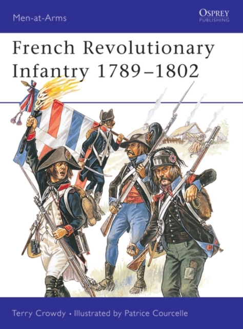 French Revolutionary Infantry 1789 1802, PDF eBook