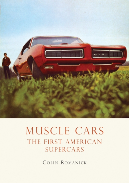 Muscle Cars : The First American Supercars, PDF eBook