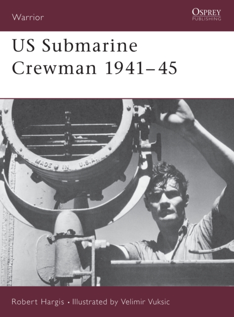 US Submarine Crewman 1941–45, PDF eBook