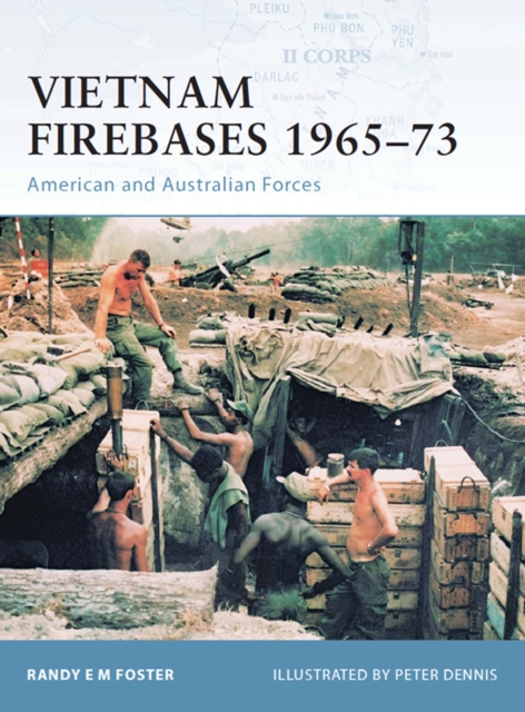 Vietnam Firebases 1965-73 : American and Australian Forces, EPUB eBook
