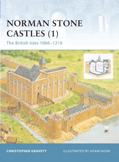Norman Stone Castles (1) : The British Isles 1066 1216, PDF eBook