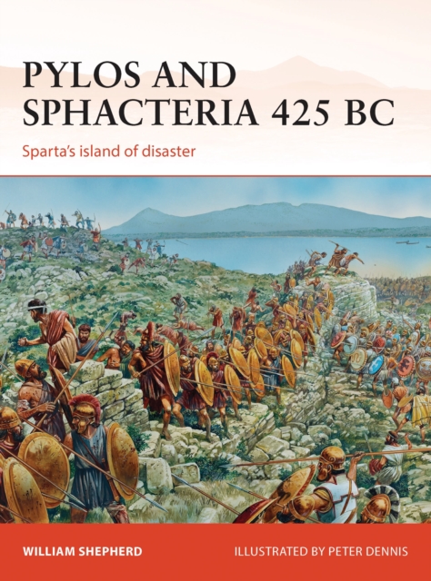 Pylos and Sphacteria 425 BC : Sparta's island of disaster, Paperback / softback Book
