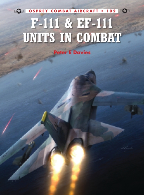 F-111 & EF-111 Units in Combat, Paperback / softback Book