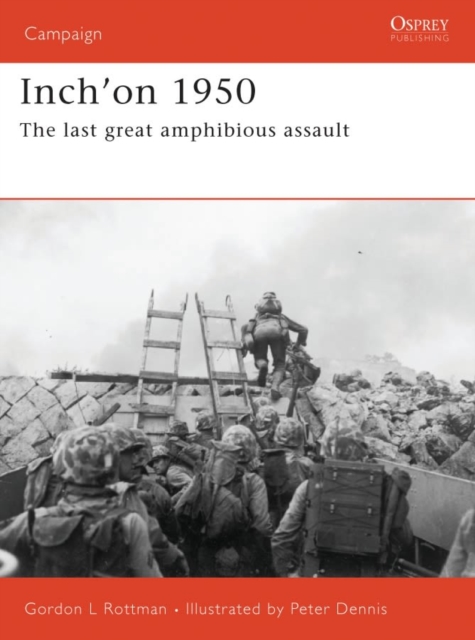 Inch'on 1950 : The Last Great Amphibious Assault, EPUB eBook