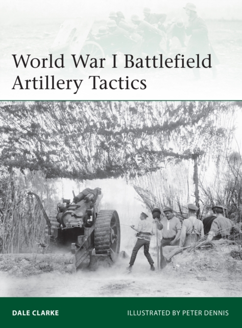 World War I Battlefield Artillery Tactics, EPUB eBook