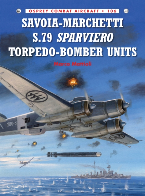 Savoia-Marchetti S.79 Sparviero Torpedo-Bomber Units, PDF eBook