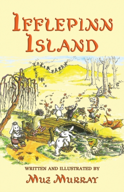 Ifflepinn Island : A Tale to Read Aloud for Green-Growing Children and Evergreen Adults, Paperback / softback Book