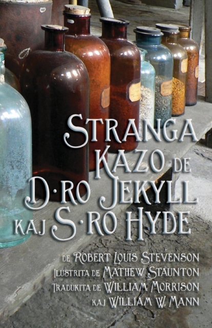 Stranga Kazo de D-Ro Jekyll Kaj S-Ro Hyde : Strange Case of Dr Jekyll and MR Hyde in Esperanto, Paperback / softback Book