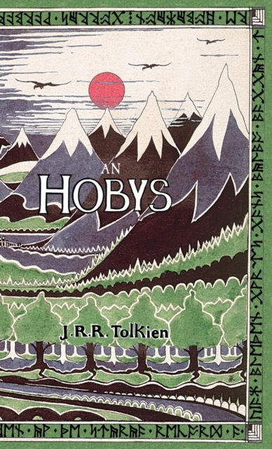 An Hobys, po, An Fordh Dy ha Tre Arta : The Hobbit in Cornish, Hardback Book