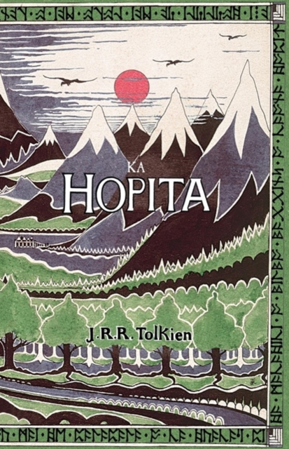Ka Hopita, a i 'ole, I Laila a Ho'i Hou mai : The Hobbit in Hawaiian, Paperback / softback Book