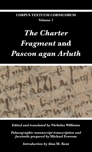 The Charter Fragment and Pascon agan Arluth, Hardback Book