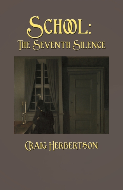 School : The Seventh Silence, Paperback / softback Book