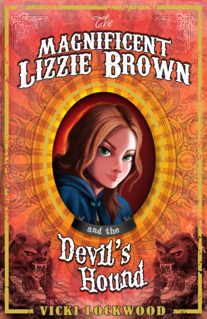 The Magnificent Lizzie Brown and the Devil's Hound, Paperback Book