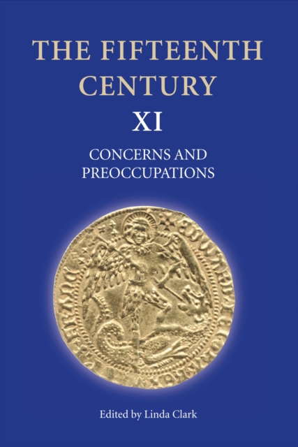 The Fifteenth Century XI : Concerns and Preoccupations, PDF eBook
