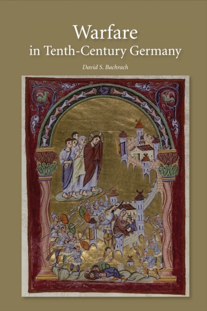 Warfare in Tenth-Century Germany, PDF eBook