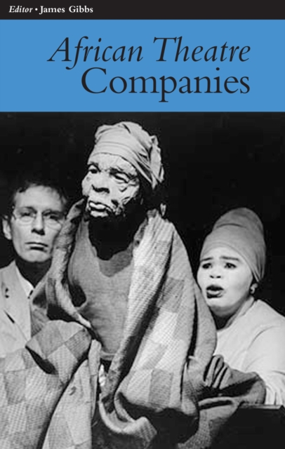 African Theatre 7: Companies, PDF eBook