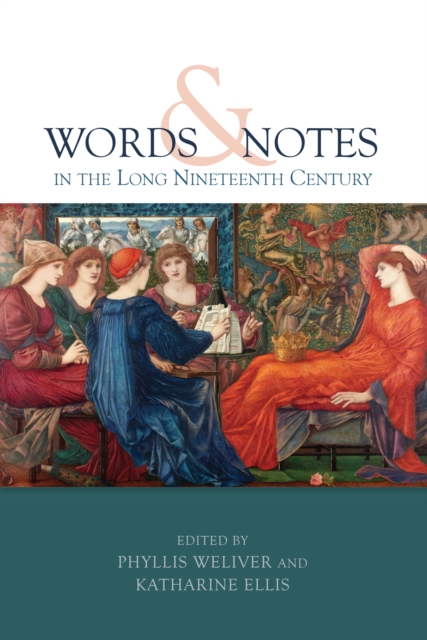 Words and Notes in the Long Nineteenth Century, PDF eBook