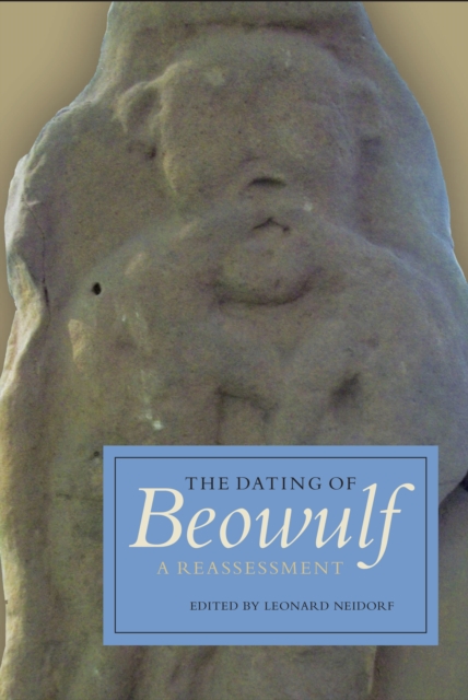The Dating of <I>Beowulf</I> : A Reassessment, PDF eBook