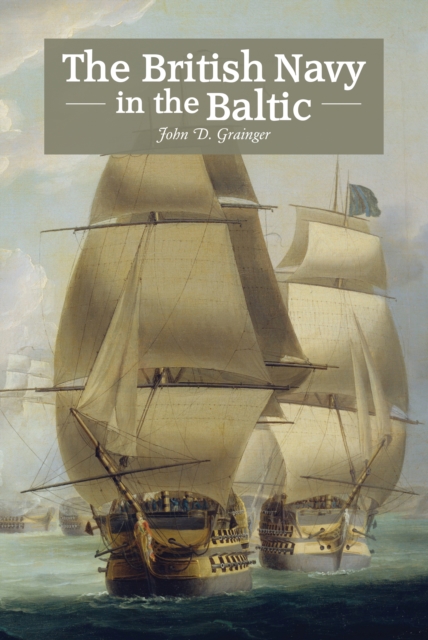 The British Navy in the Baltic, PDF eBook