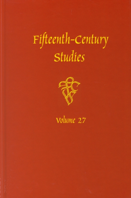 Fifteenth-Century Studies Vol. 27 : A Special Issue on Violence in Fifteenth-Century Text and Image, PDF eBook