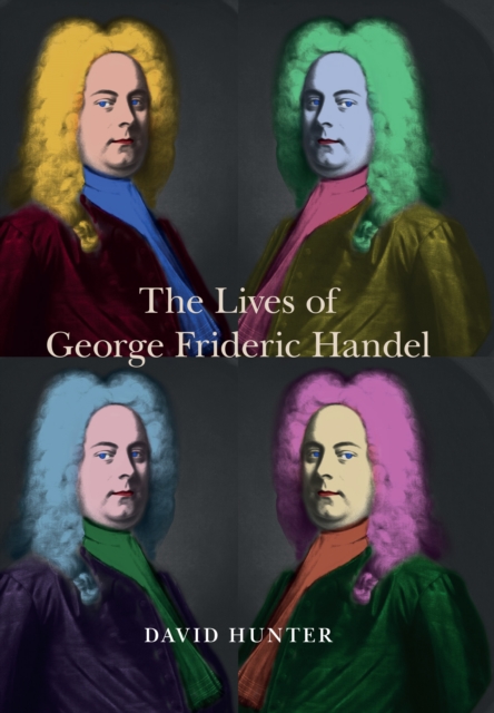 The Lives of George Frideric Handel, PDF eBook