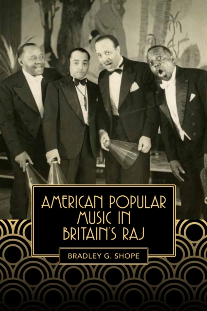 American Popular Music in Britain's Raj, PDF eBook