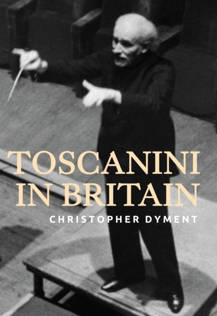 Toscanini in Britain, EPUB eBook