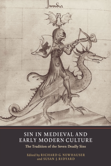 Sin in Medieval and Early Modern Culture : The Tradition of the Seven Deadly Sins, PDF eBook