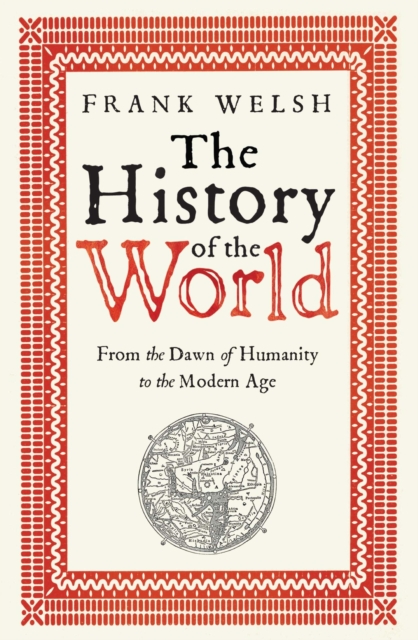 The History of the World : From the Earliest Times to the Present Day, EPUB eBook