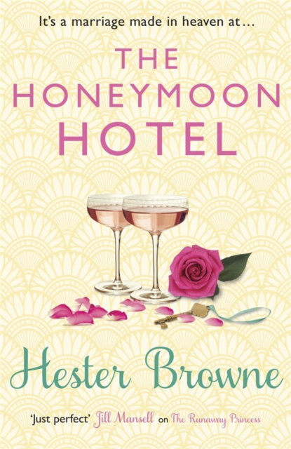 The Honeymoon Hotel : escape with this perfect happily-ever-after romcom, Paperback / softback Book