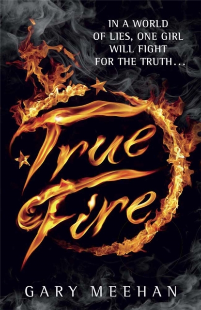 The True Trilogy: True Fire : Book 1, Paperback / softback Book