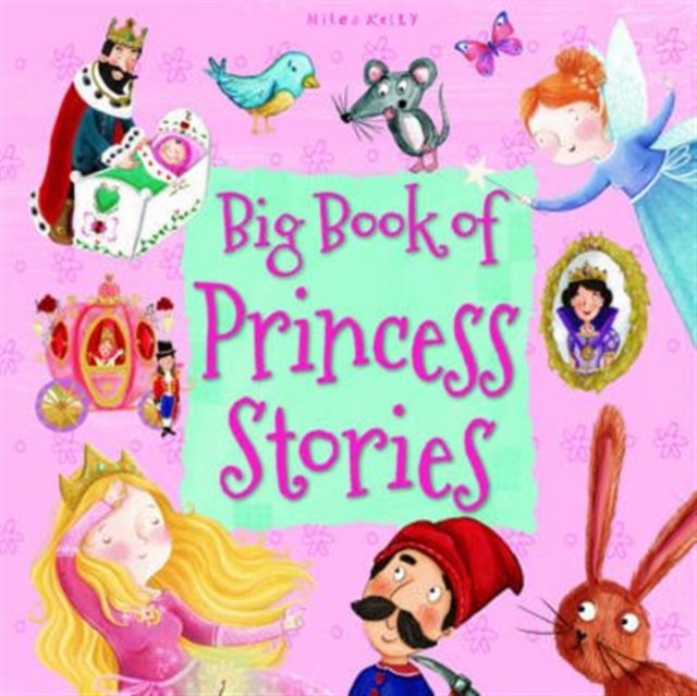 BIG BOOK OF PRINCESS STORIES, Hardback Book