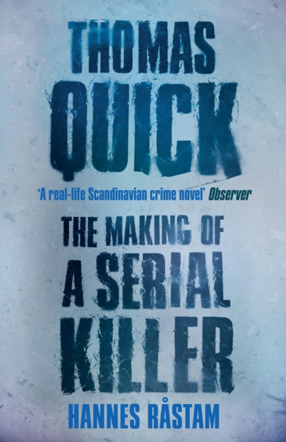Thomas Quick : The Making of a Serial Killer, Paperback / softback Book