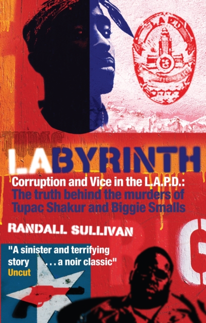 LAbyrinth : A Detective Investigates the Murders of Tupac Shakur and Notorious B.I.G., EPUB eBook