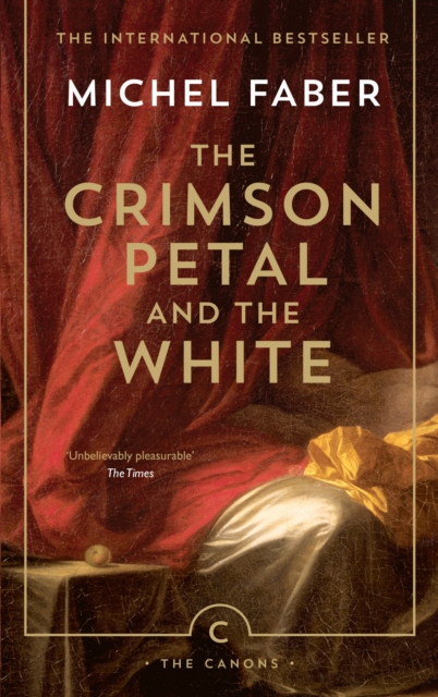 The Crimson Petal And The White, Paperback / softback Book