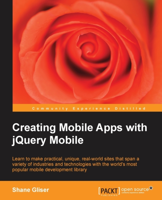 Creating Mobile Apps with jQuery Mobile, Paperback / softback Book