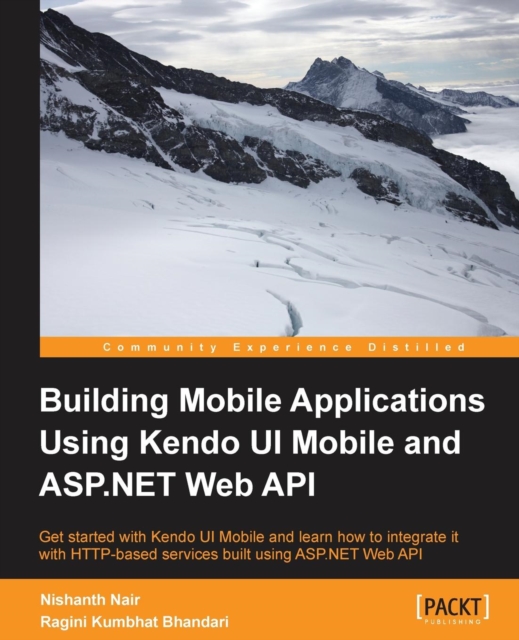 Building Mobile Applications Using Kendo UI Mobile and ASP.NET Web API, Electronic book text Book
