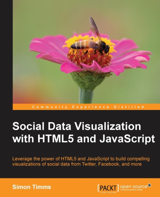 Social Data Visualization with HTML5 and JavaScript, Paperback / softback Book